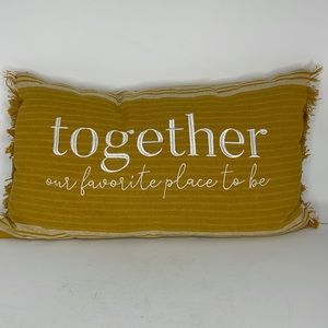 New Decorative Throw Pillow “Together our favorite place to be” 22” x 12”